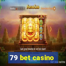 79 bet casino